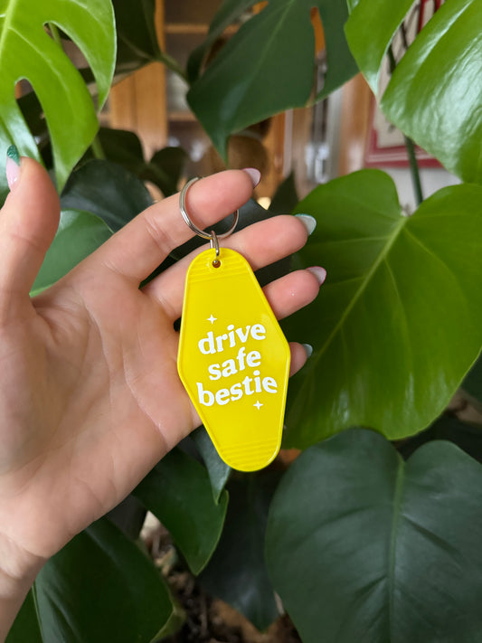 “Drive safe bestie” motel keychain